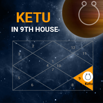 Ketu in Ninth House