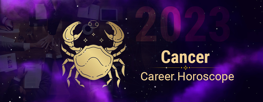 2023 Cancer Career Horoscope